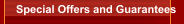 Special Offers and Guarantees