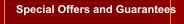 Special Offers and Guarantees